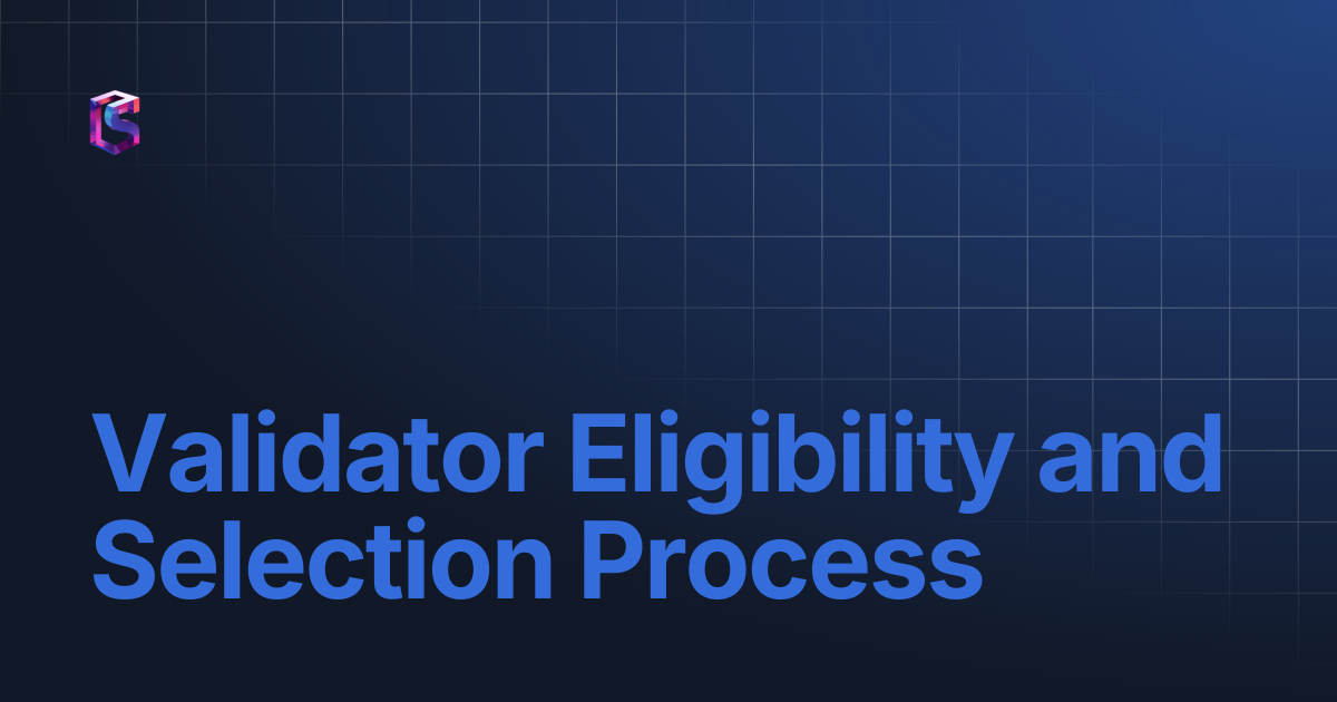 Validator Eligibility and Selection Process | InSoBlokAI